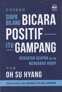 Image of Siapa Bilang Bicara Positif Itu Gampang: Kekuatan Ucapan dalam Mengubah Hidup