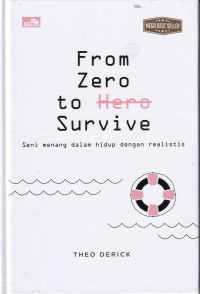 Image of From zero to survive: seni menang dalam hidup dengan realistis